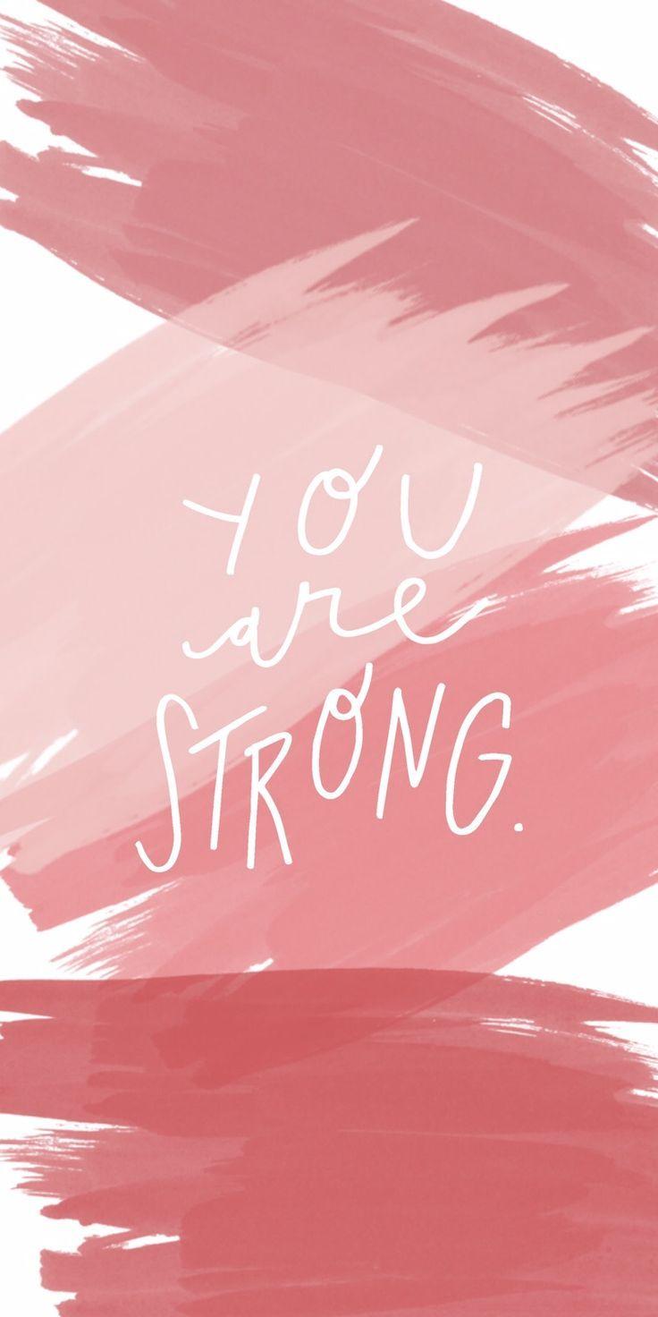 You Are Strong Wallpapers Wallpaper Cave
