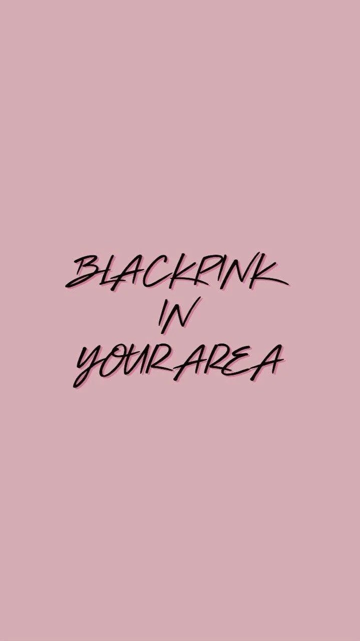 Blackpink In Your Area Wallpapers Wallpaper Cave
