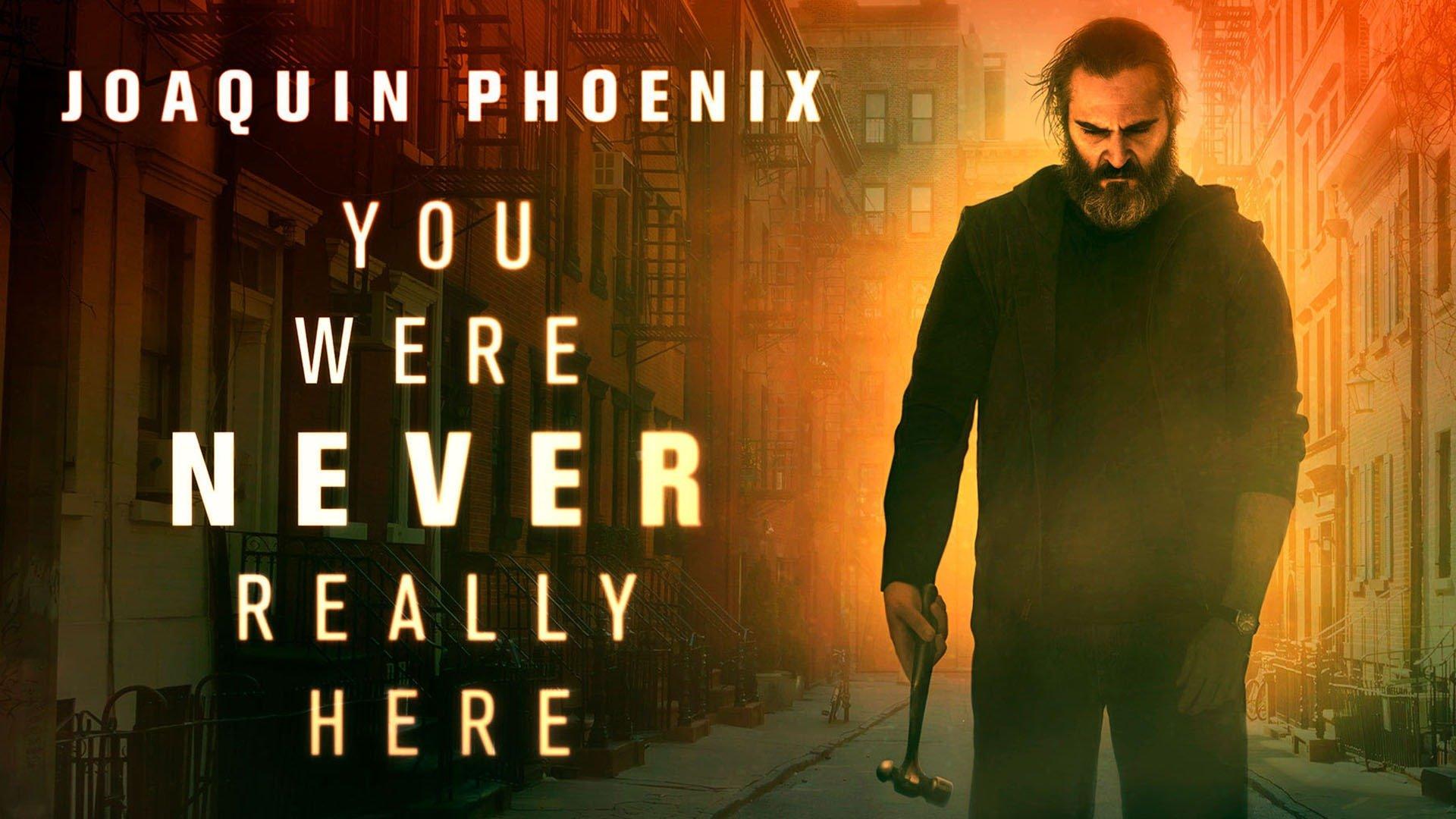 You Were Never Really Here Wallpapers Wallpaper Cave