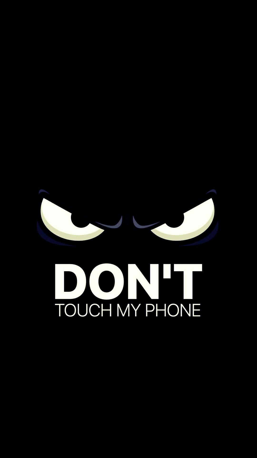 Please Do Not Touch My Phone Wallpapers Wallpaper Cave