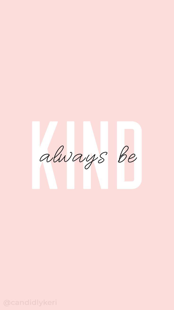 Kind Quotes Wallpapers Wallpaper Cave