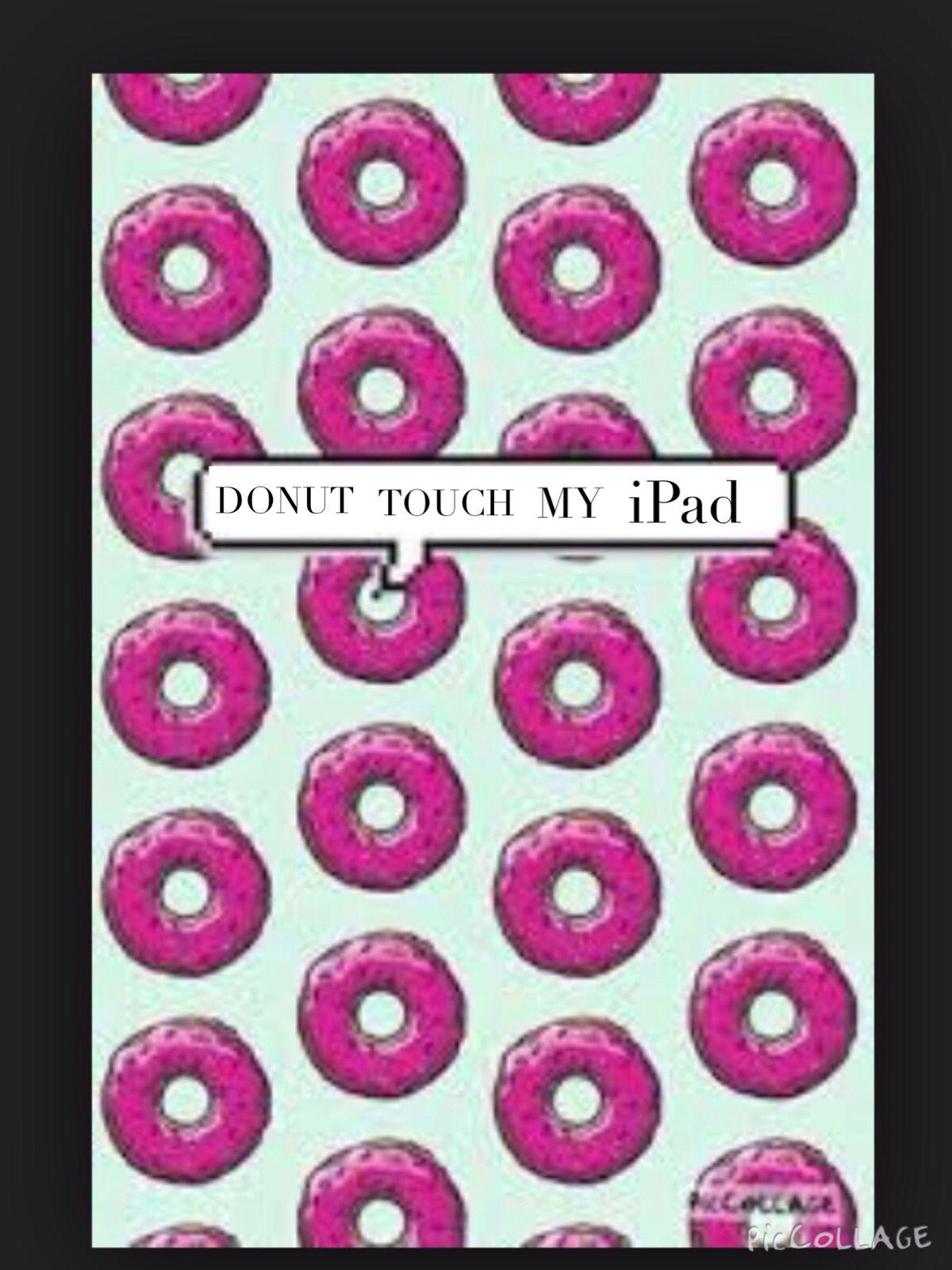 Don't Touch My iPad Wallpapers Wallpaper Cave
