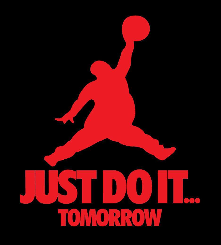 Just Do It Tomorrow Wallpapers Wallpaper Cave