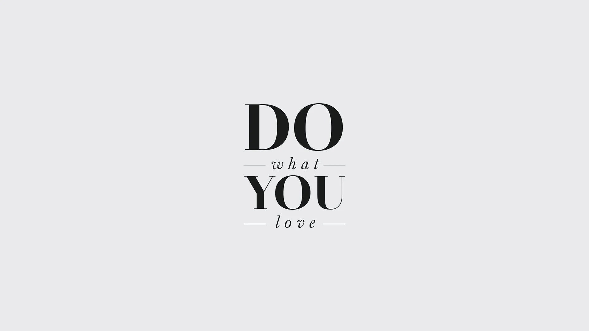 Do What You Love Quotes Wallpapers Wallpaper Cave
