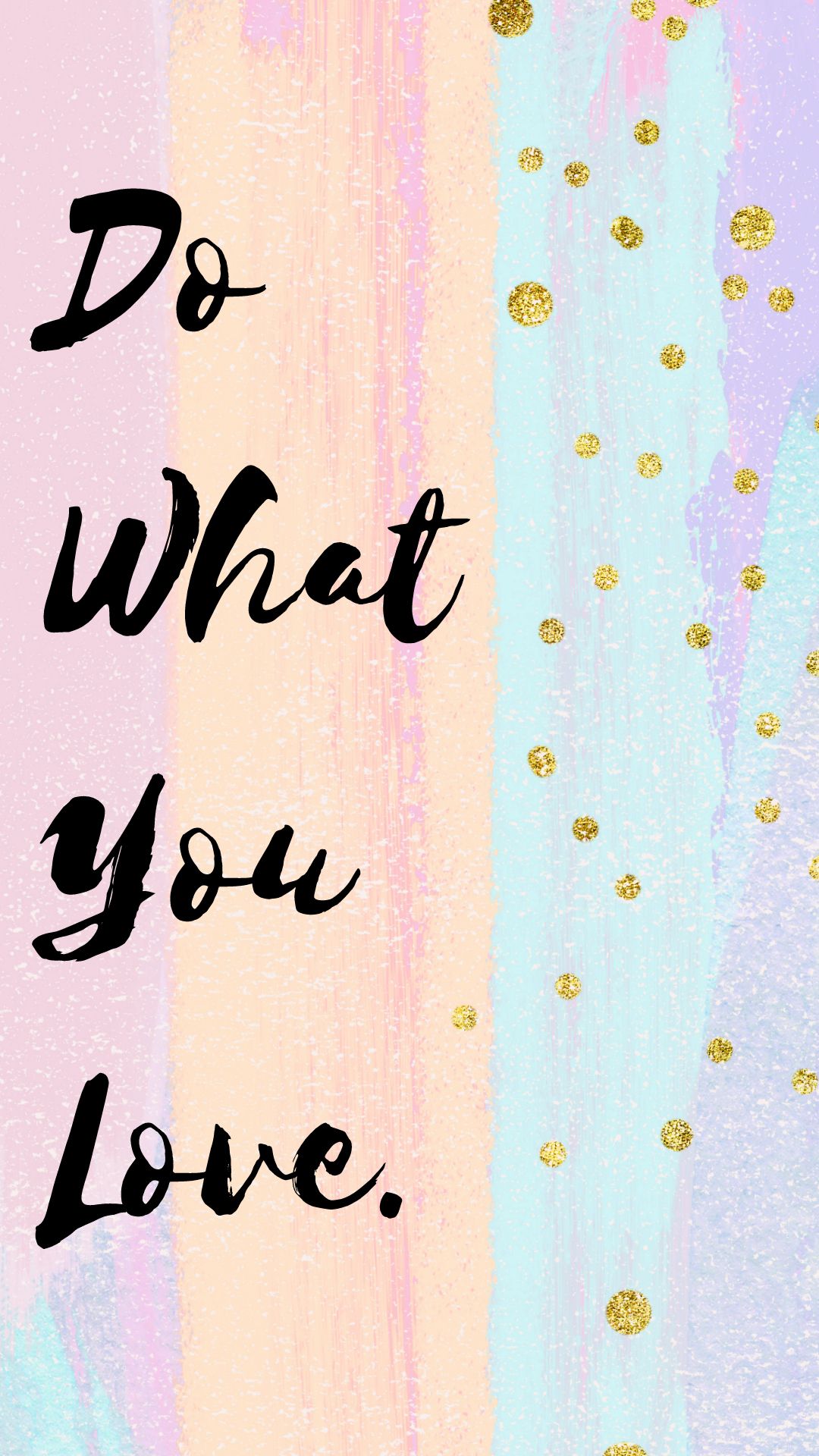 Do What You Love Quotes Wallpapers Wallpaper Cave