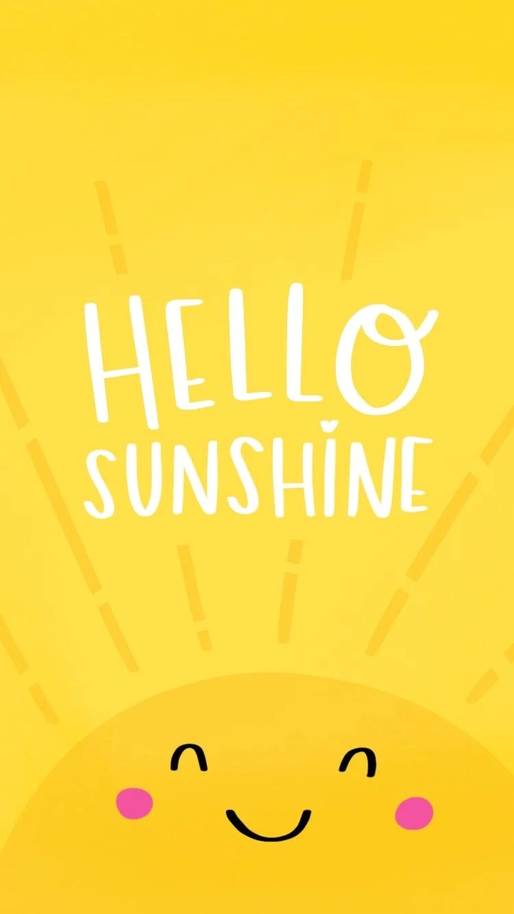 Hello Sunshine Wallpapers Wallpaper Cave