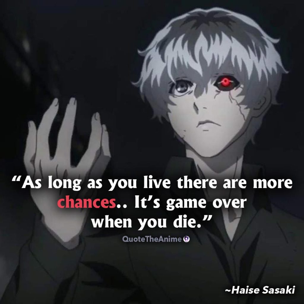 Edgy Anime Quotes Tokyo Ghoul Tokyo is haunted by mysterious ghouls