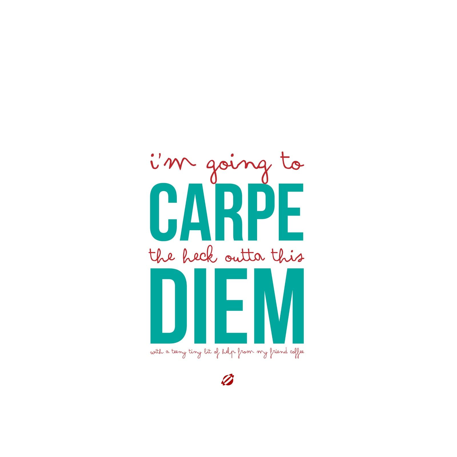 Carpe Diem Android Wallpapers Wallpaper Cave