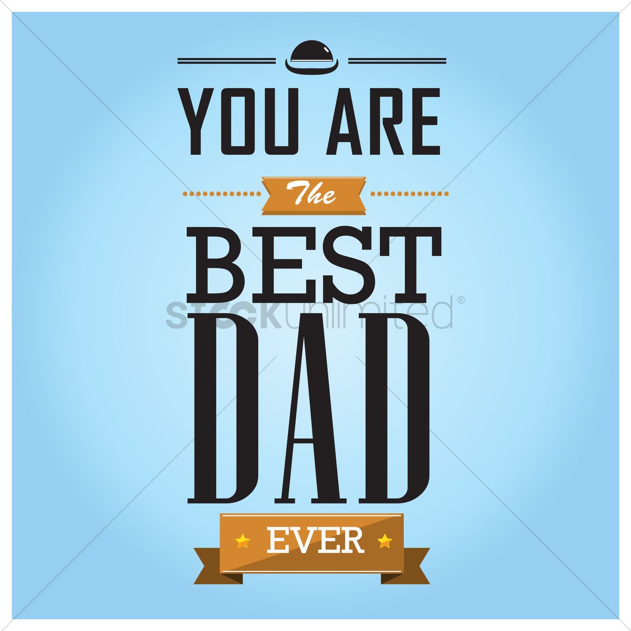Best Dad Ever Wallpapers Wallpaper Cave
