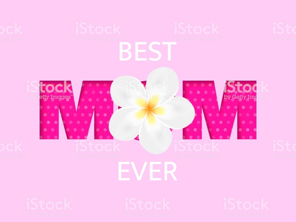 Best Mom Ever Wallpapers Wallpaper Cave