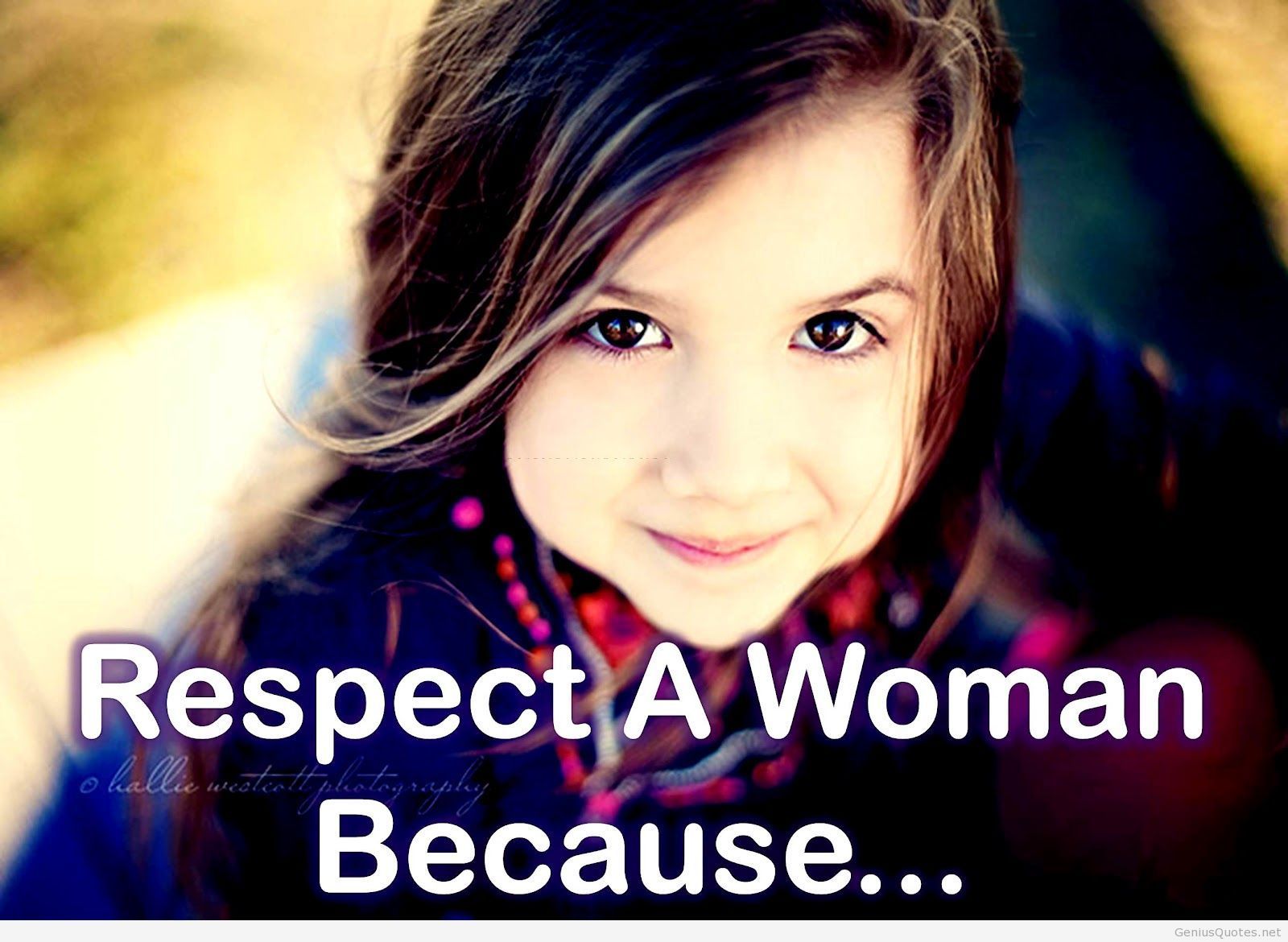 Respect A Women Wallpapers Wallpaper Cave