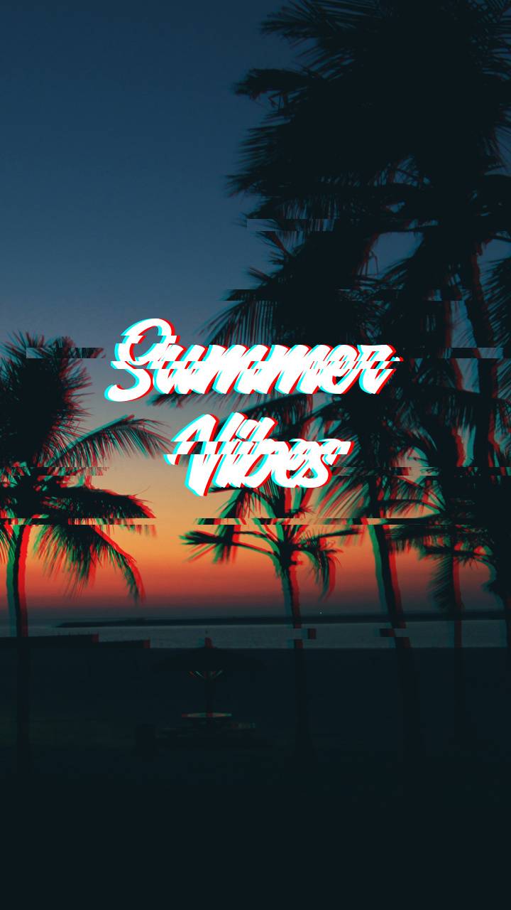 Summer Vibes Wallpapers Wallpaper Cave