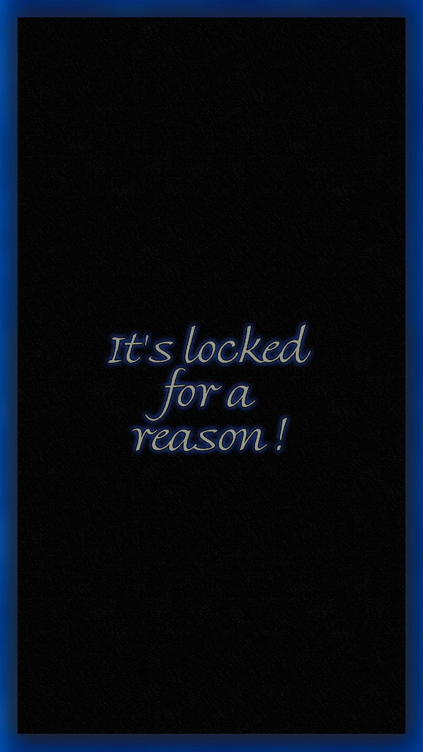 It's Locked For A Reason Wallpapers Wallpaper Cave