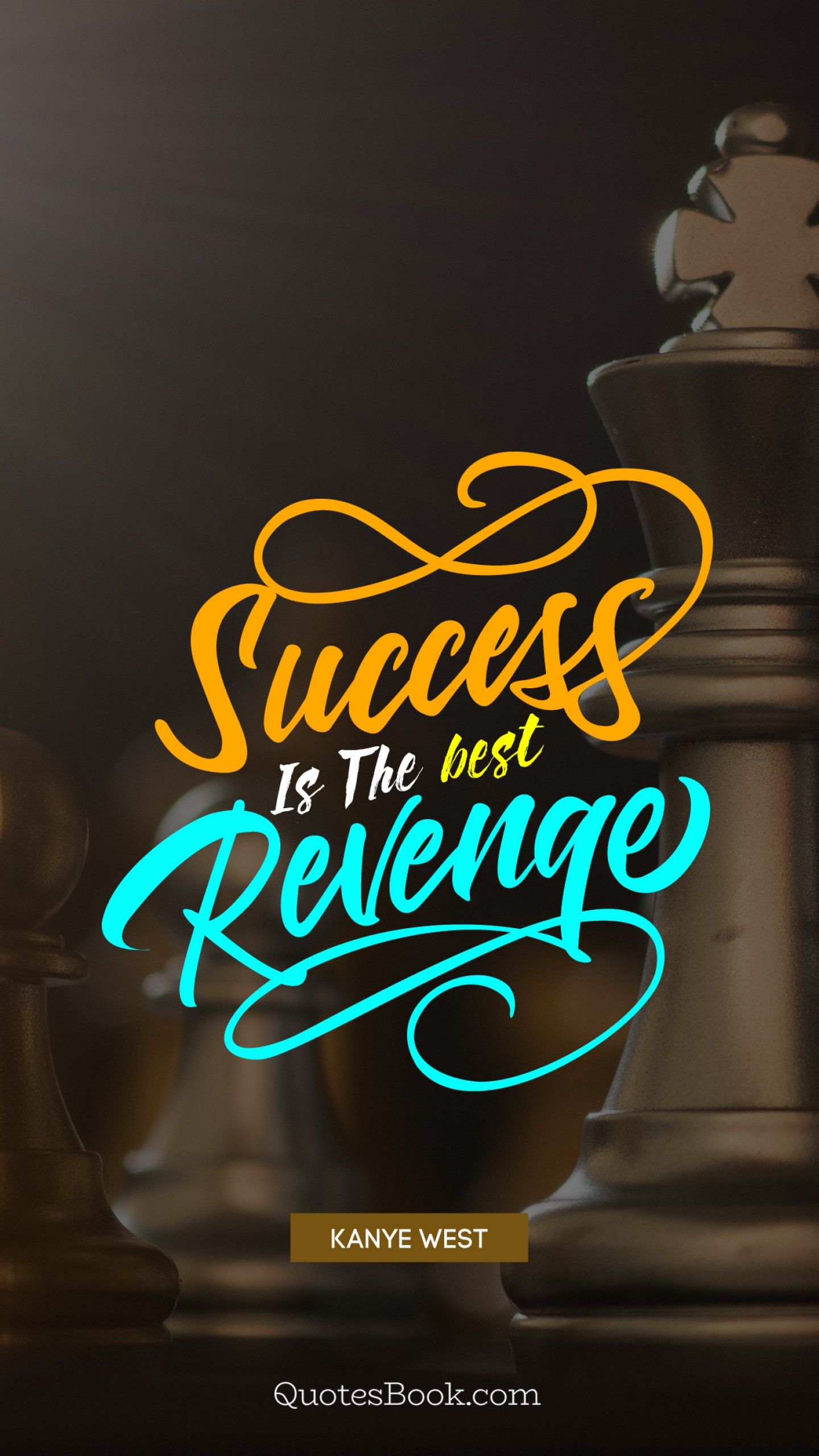 Success Is The Best Revenge Wallpapers Wallpaper Cave