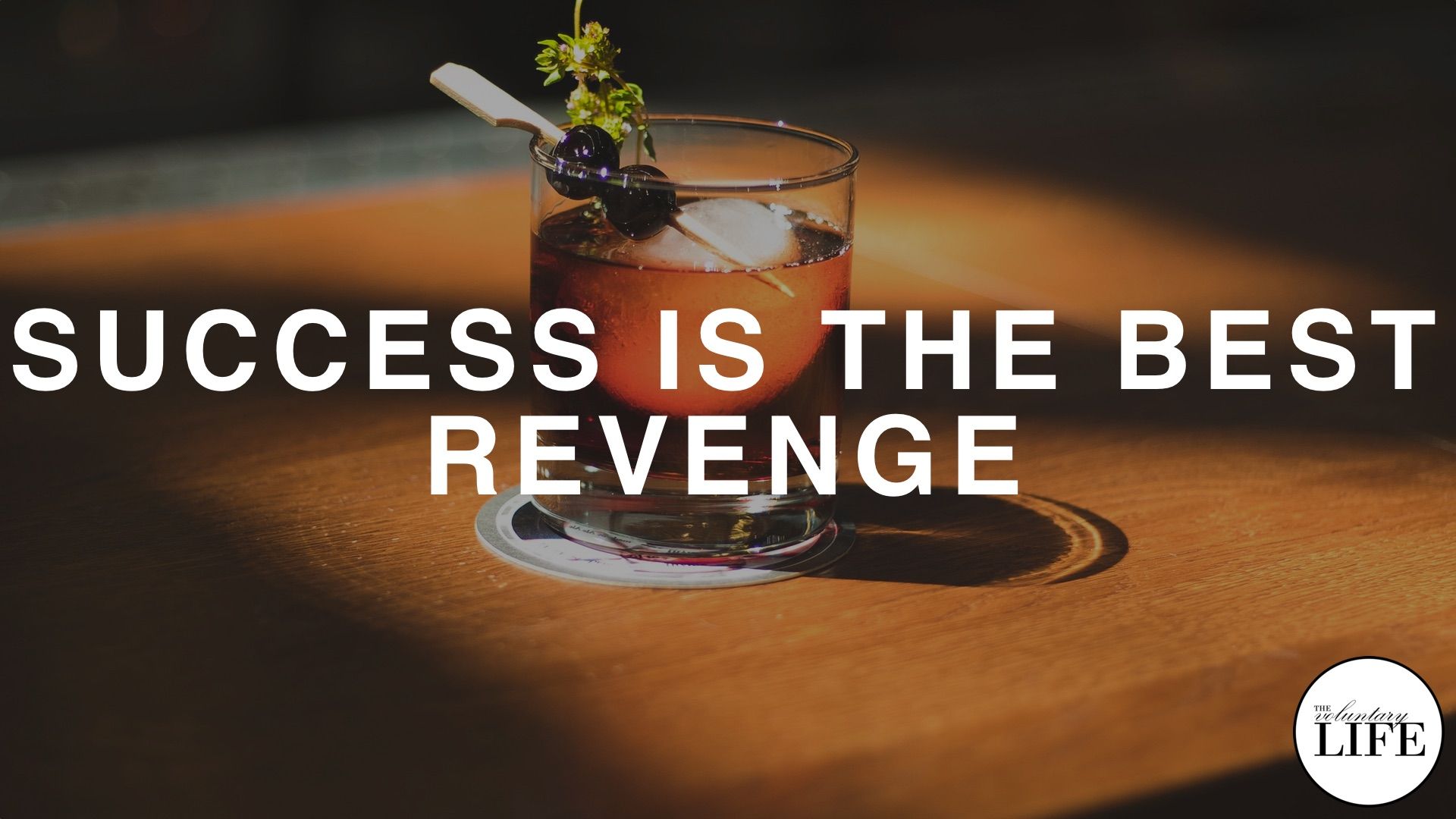 Success Is The Best Revenge Wallpapers Wallpaper Cave