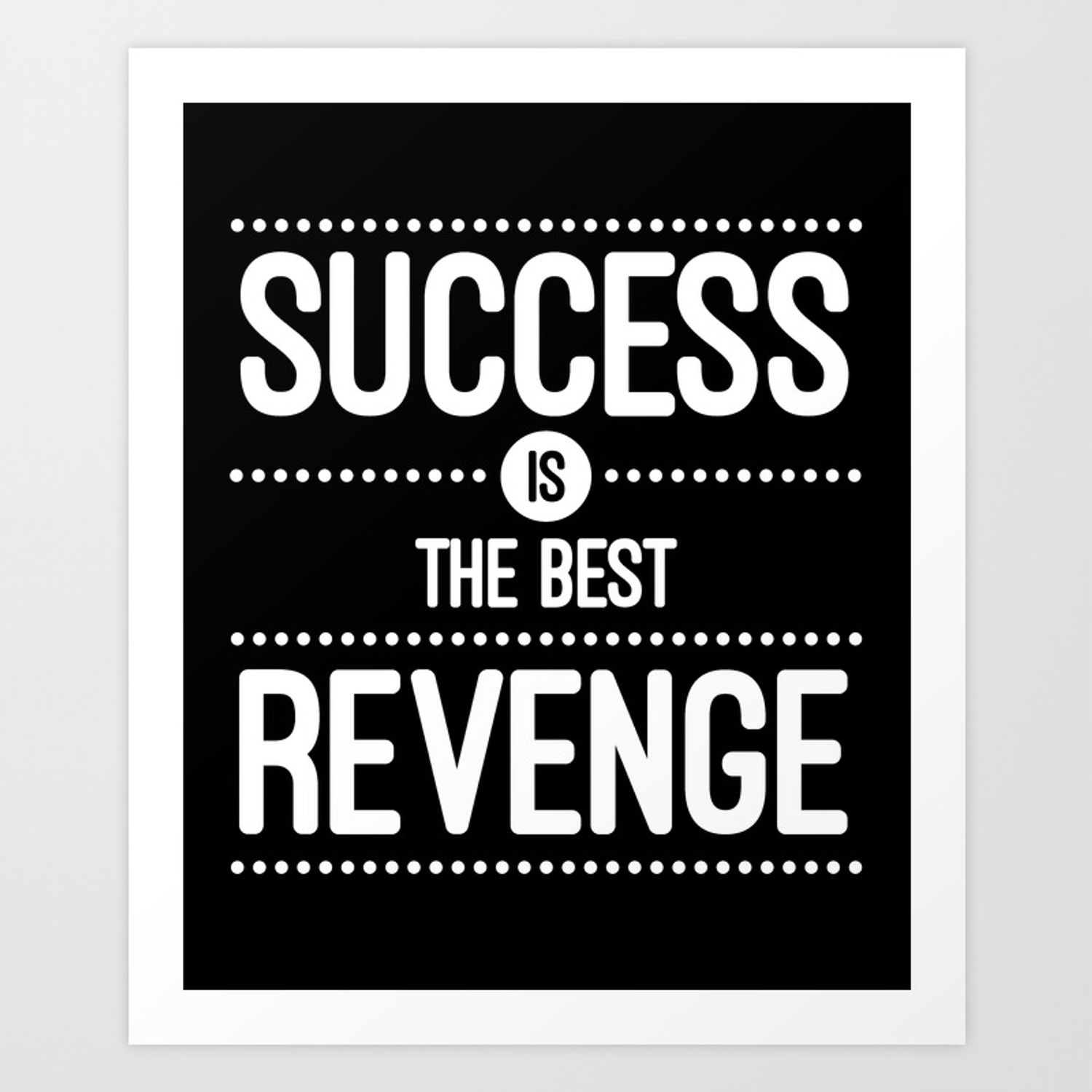 Success Is The Best Revenge Wallpapers Wallpaper Cave