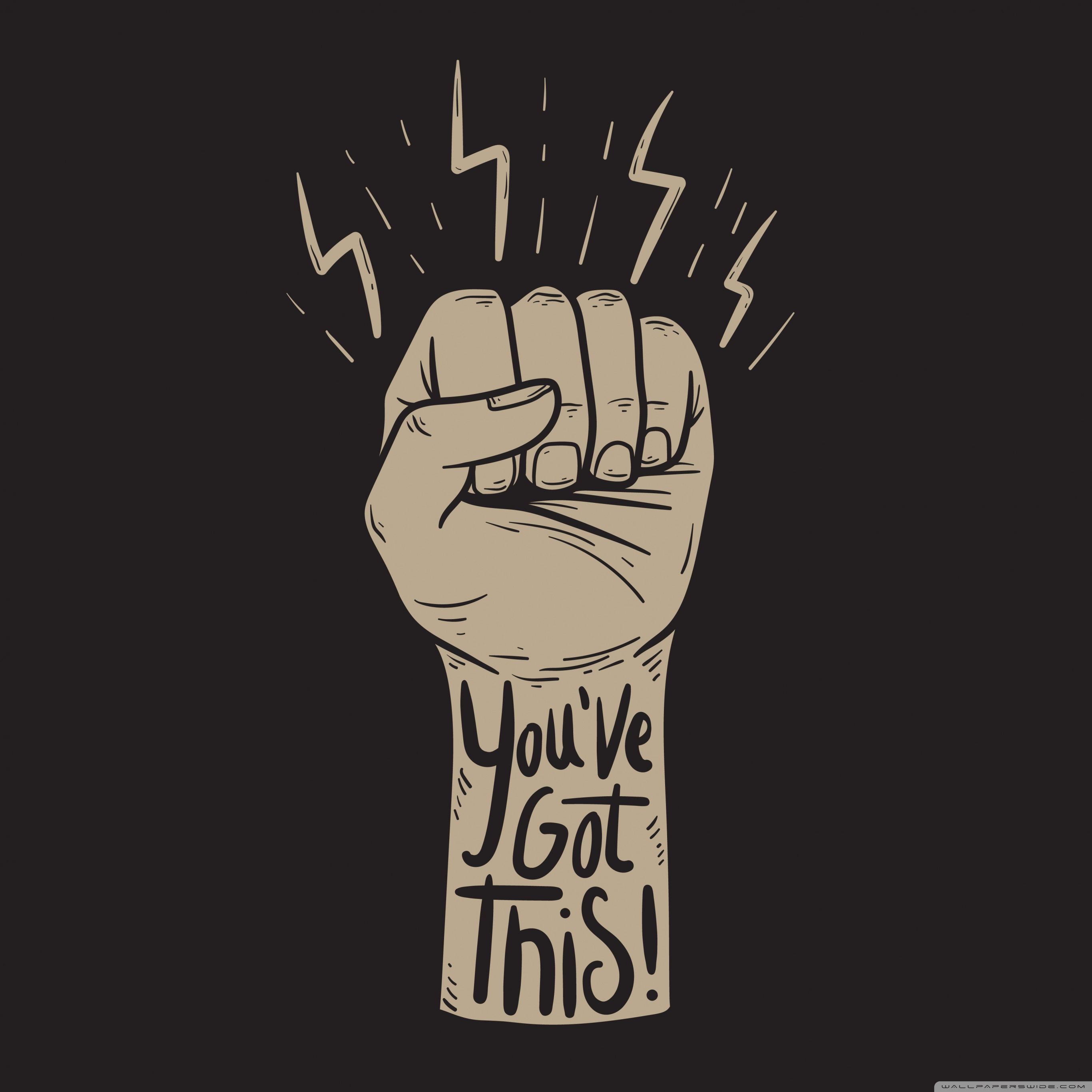 You Got This Wallpapers Wallpaper Cave