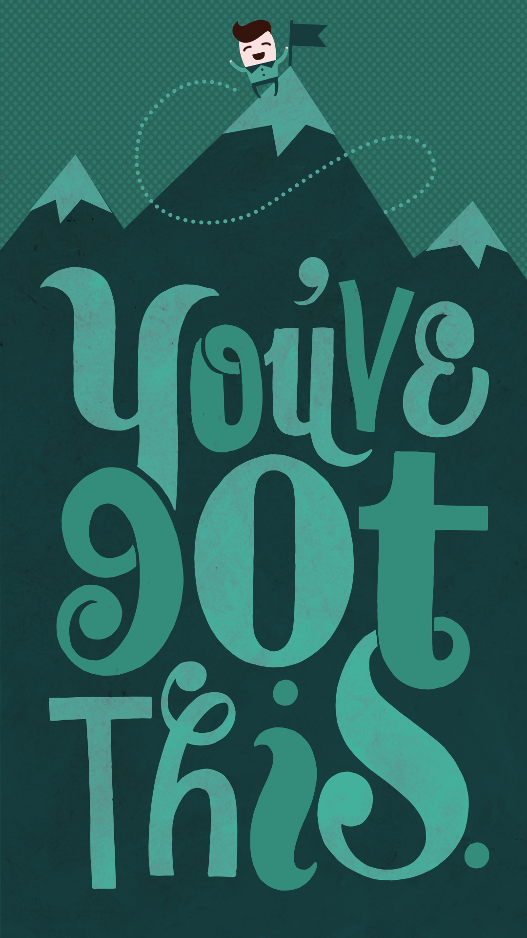 You Got This Wallpapers Wallpaper Cave
