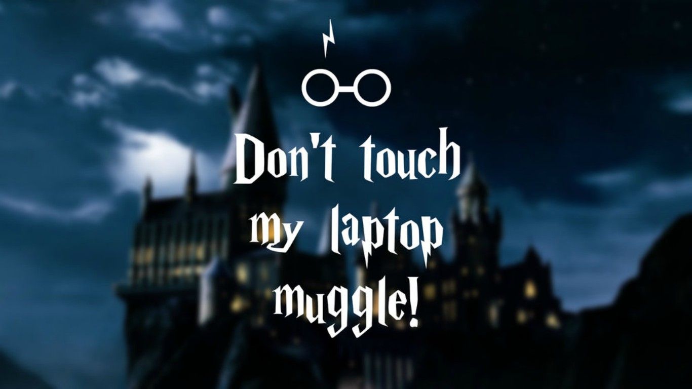 Don't Touch My Laptop Muggle Wallpapers Wallpaper Cave