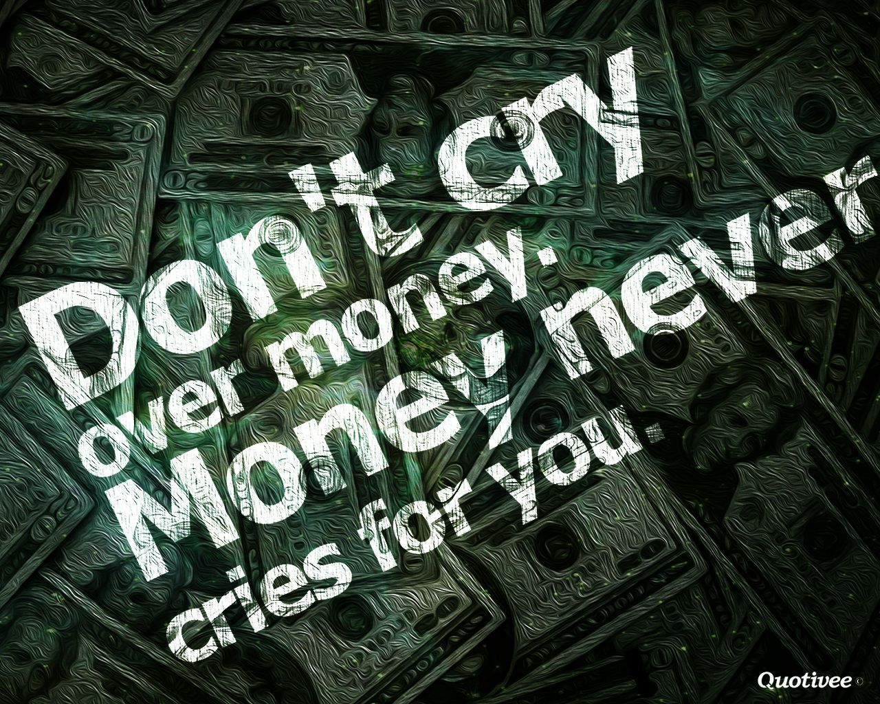 Money Quotes Wallpapers Wallpaper Cave