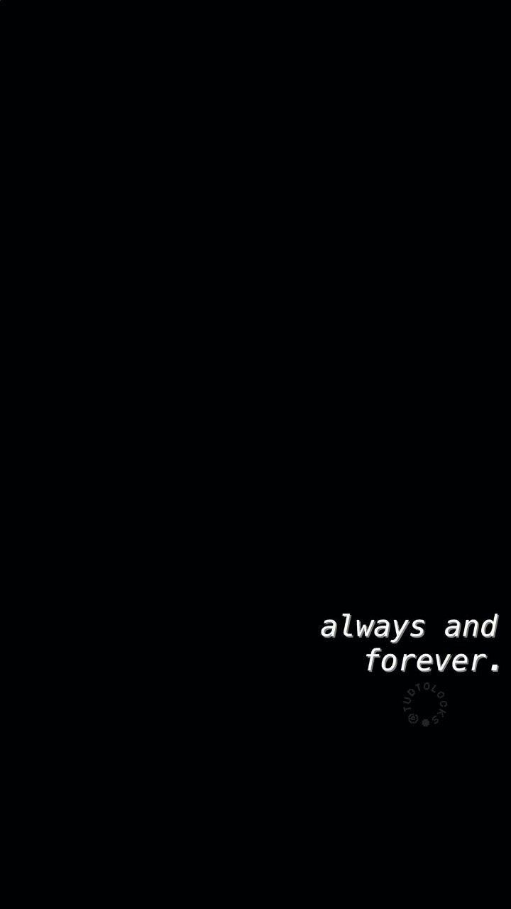 Always And Forever Wallpapers Wallpaper Cave