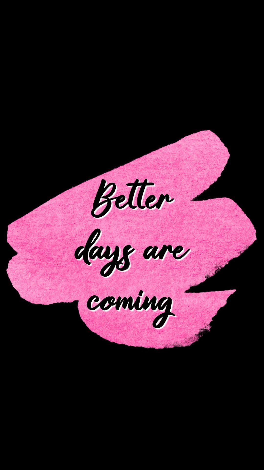 Better Days Wallpapers Wallpaper Cave