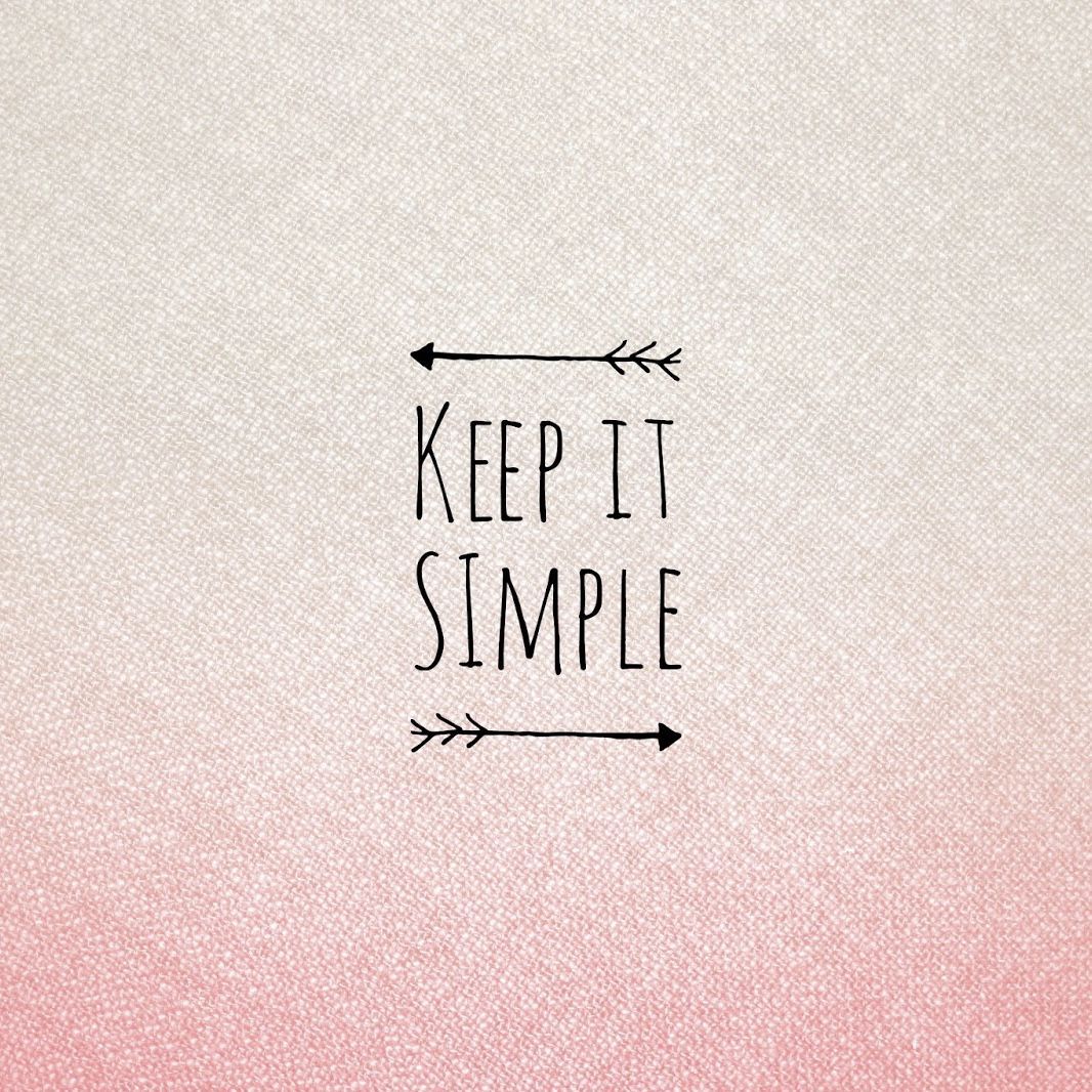 Keep It Simple Wallpapers Wallpaper Cave