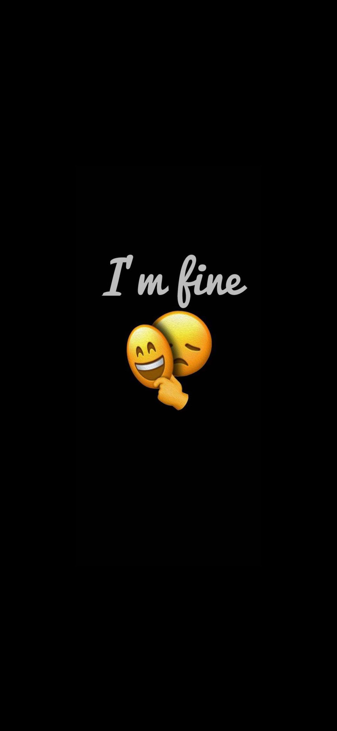 I Am Fine Wallpapers Wallpaper Cave