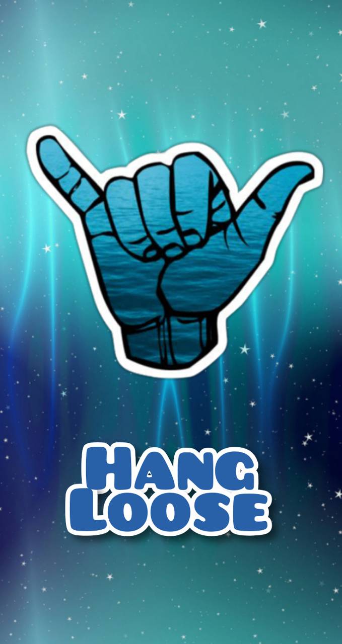 Hang Loose Wallpapers Wallpaper Cave