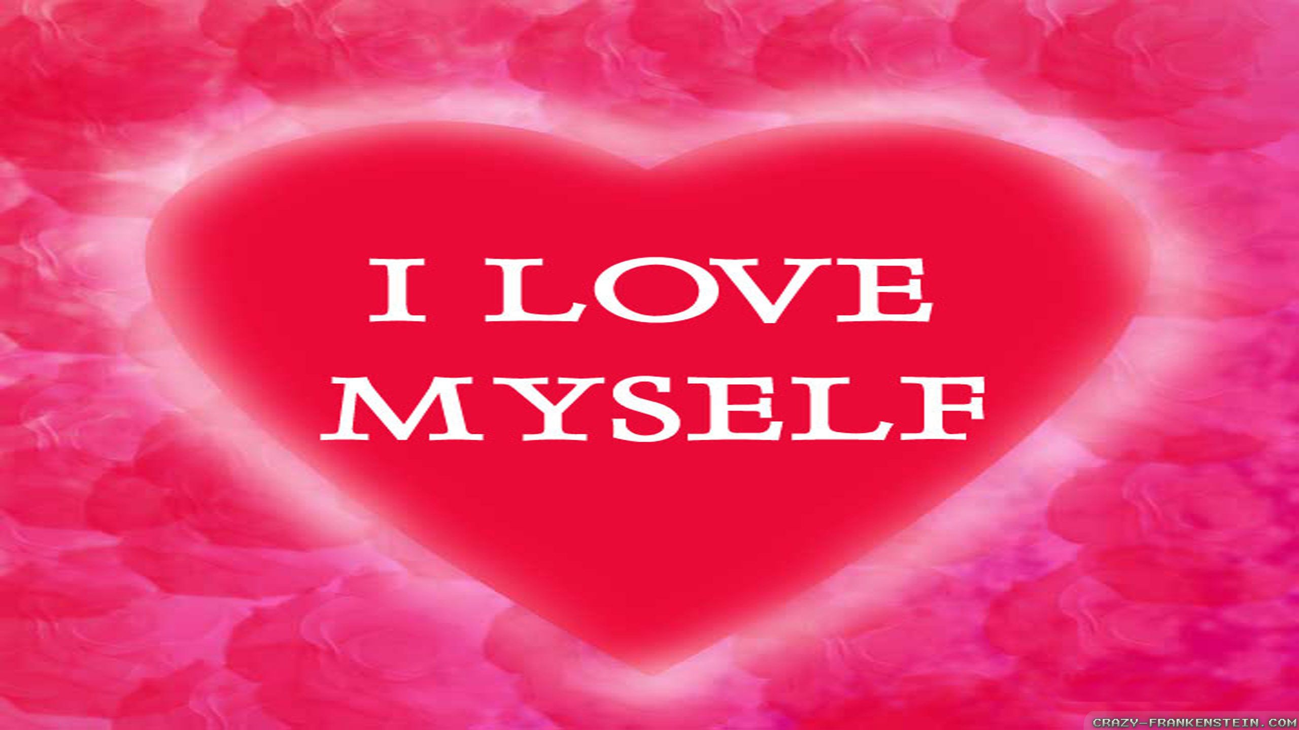 I Love Myself Wallpapers Wallpaper Cave