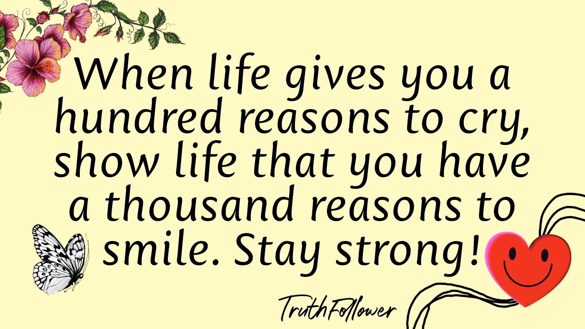 When Life Gives You A Hundred Reasons To Cry Wallpapers Wallpaper Cave