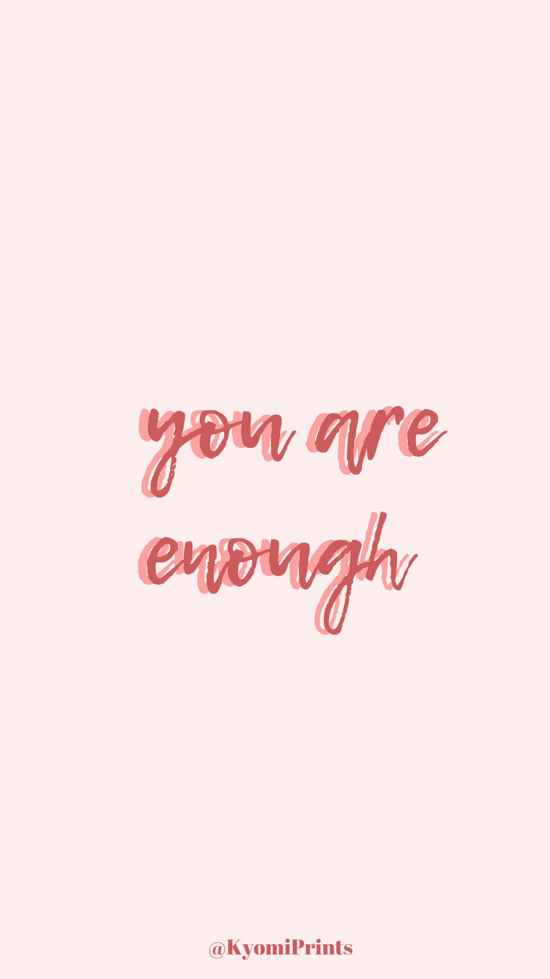 You Are Enough Wallpapers Wallpaper Cave