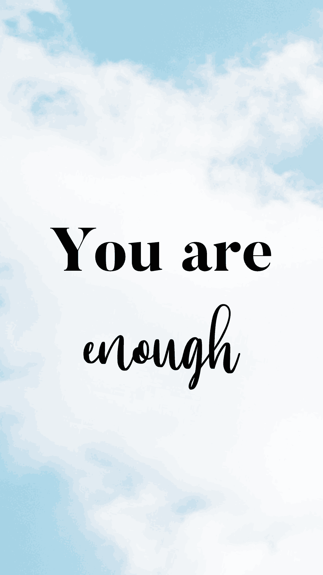 You Are Enough Wallpapers Wallpaper Cave