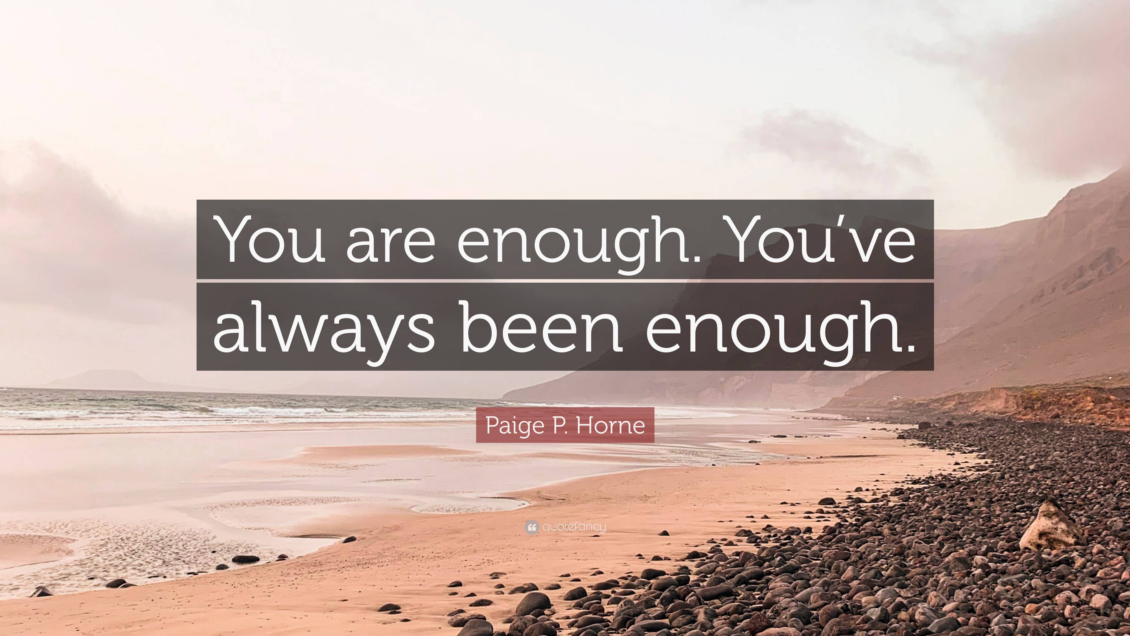 You Are Enough Wallpapers Wallpaper Cave