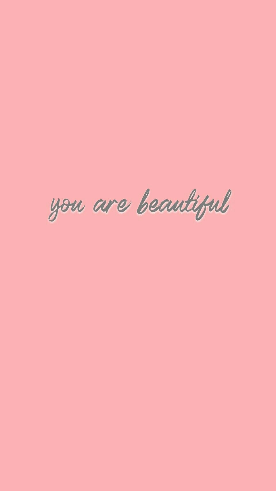 You Are Beautiful Wallpapers Wallpaper Cave