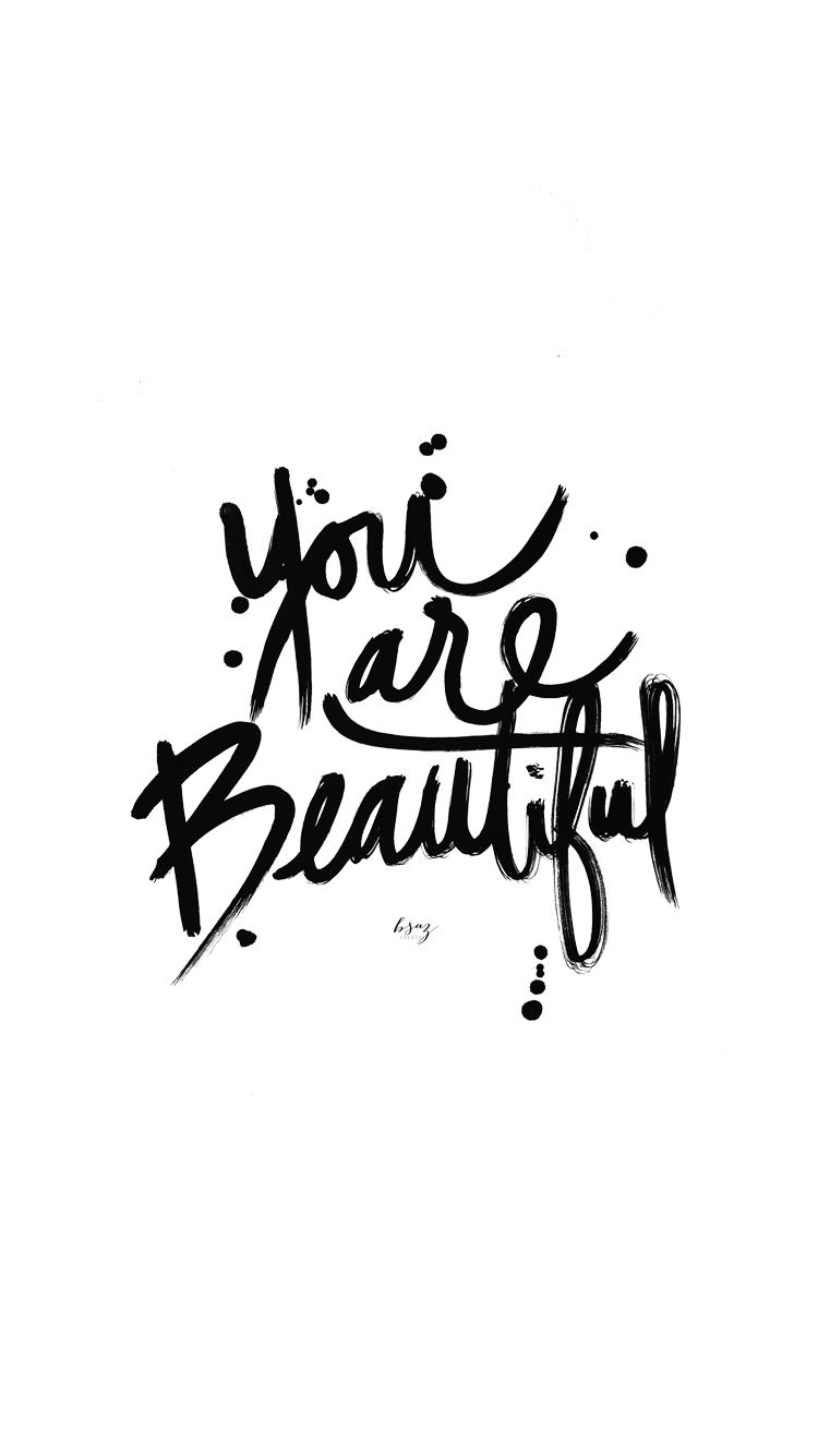 You Are Beautiful Wallpapers Wallpaper Cave