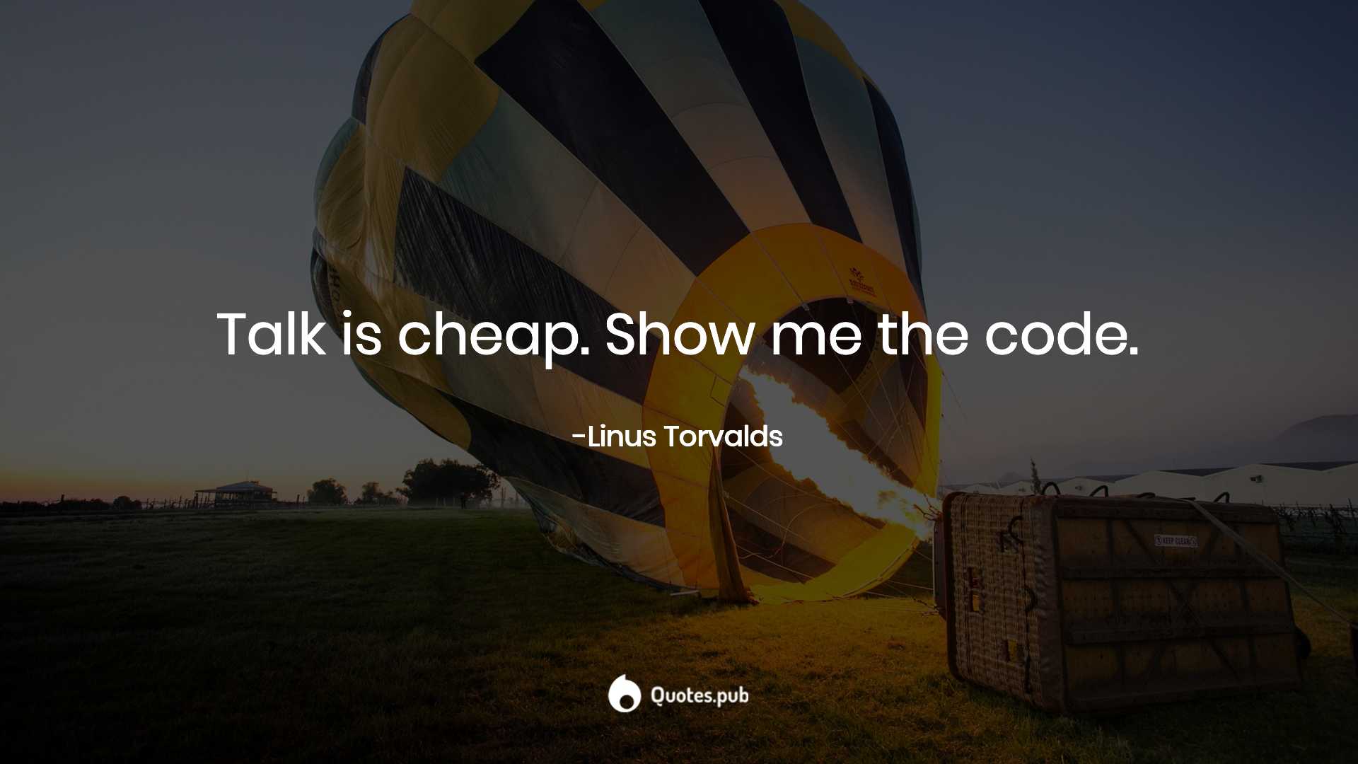 Talk Is Cheap Show Me The Code Wallpapers Wallpaper Cave