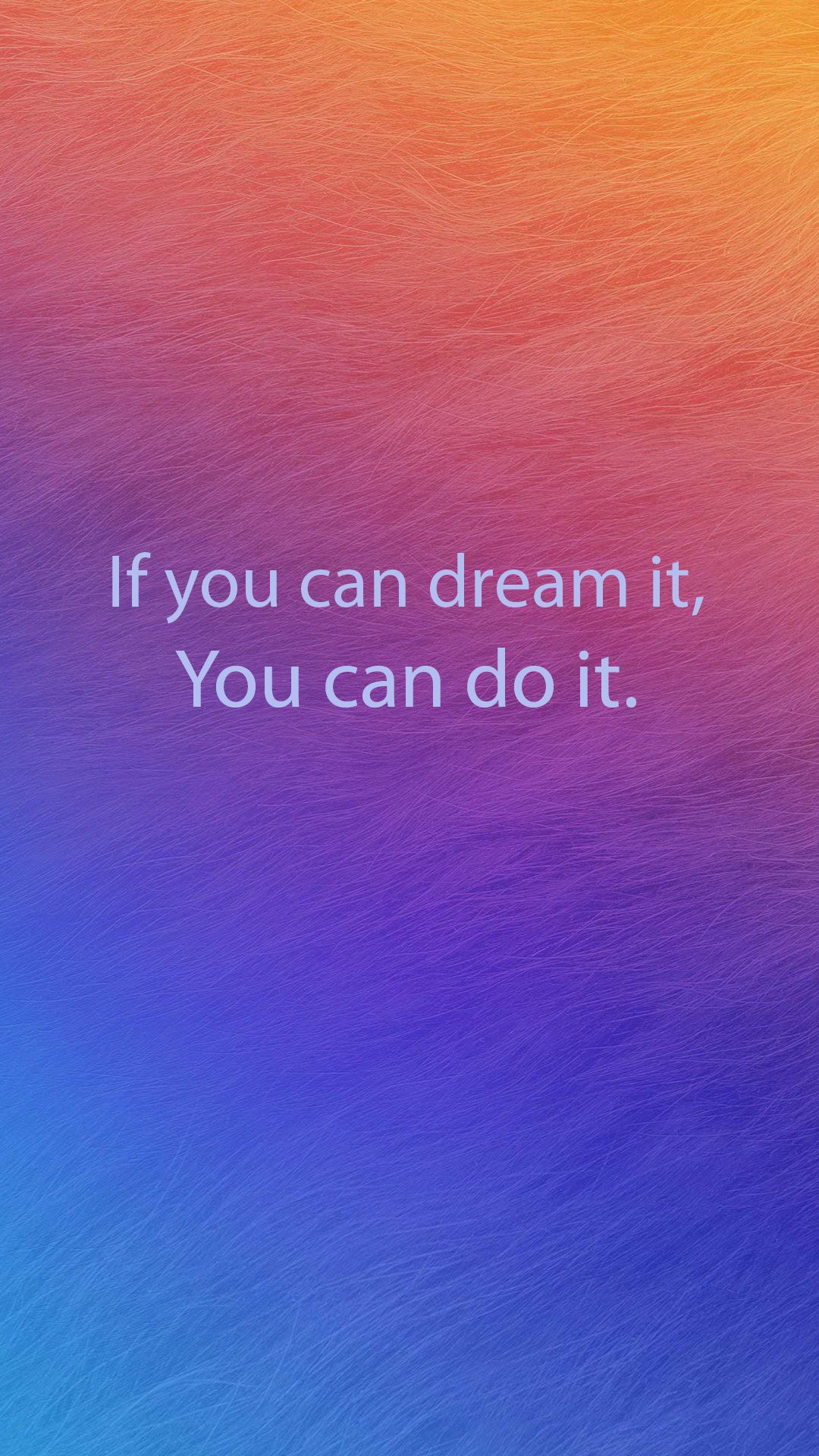 If You Can Dream It You Can Do It Wallpapers Wallpaper Cave