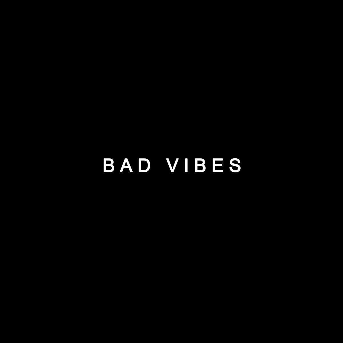 Bad Vibes Only Wallpapers Wallpaper Cave