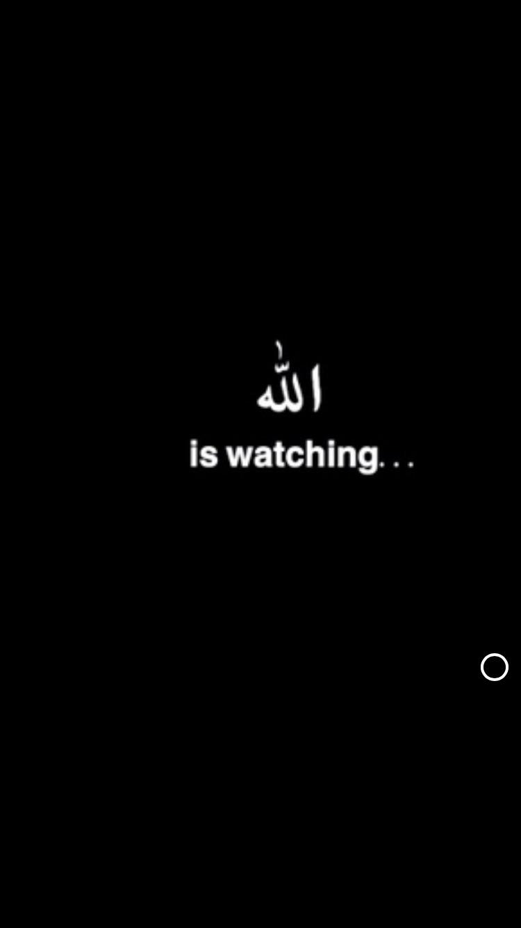 Allah Is Watching Me Wallpapers Wallpaper Cave