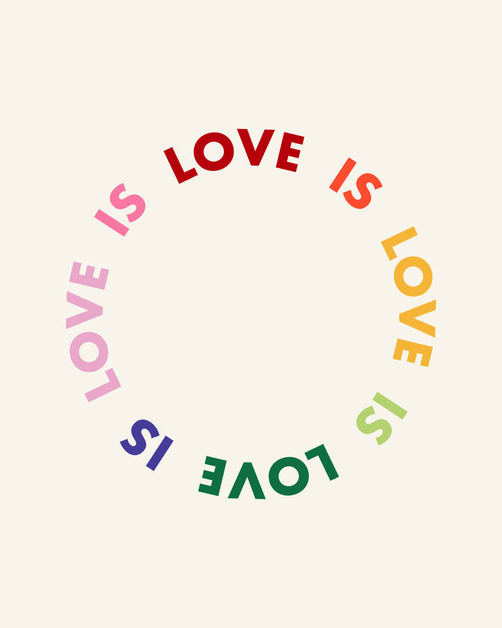 [100+] Love Is Love Wallpapers