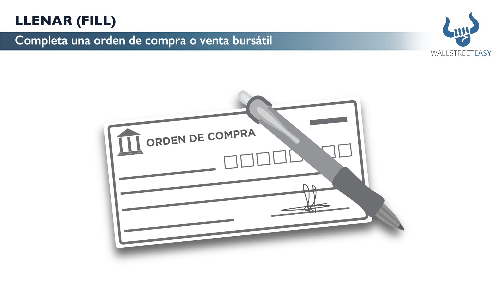 FILL (LLENAR) Wall Street Easy