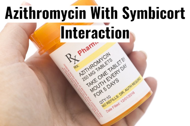 Does Azithromycin Interact With Symbicort?