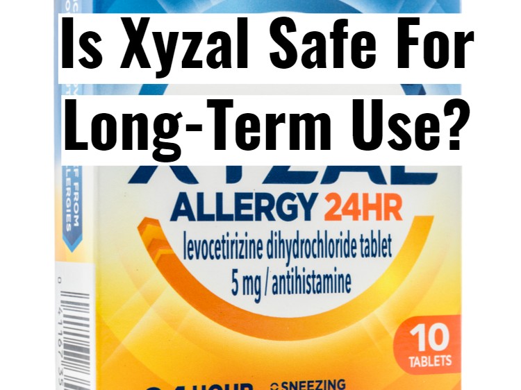 Is It Safe To Take Xyzal LongTerm?