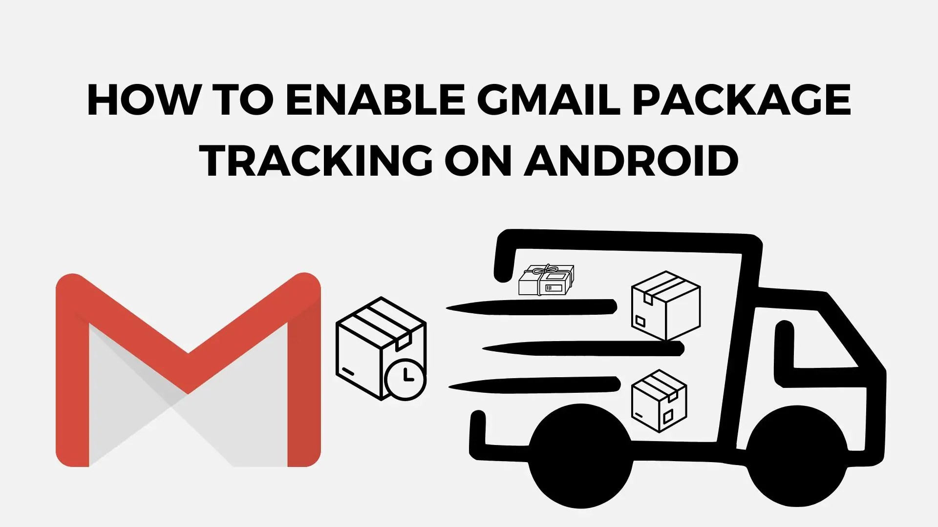 How to Enable Gmail Package Tracking on Android WandaTech