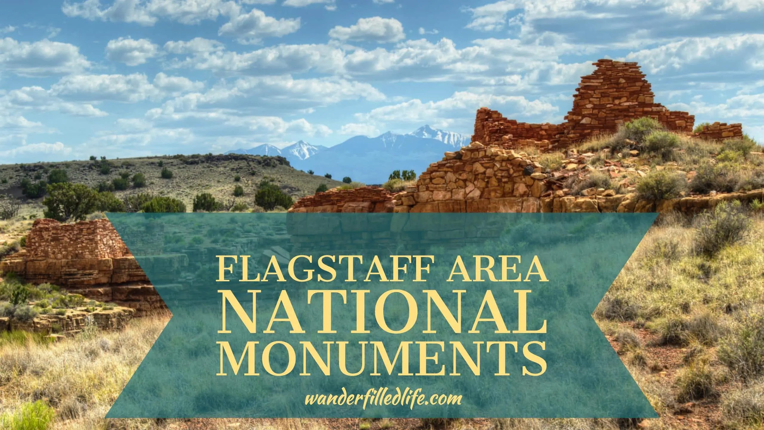 Visiting the Flagstaff Area National Monuments Our WanderFilled Life