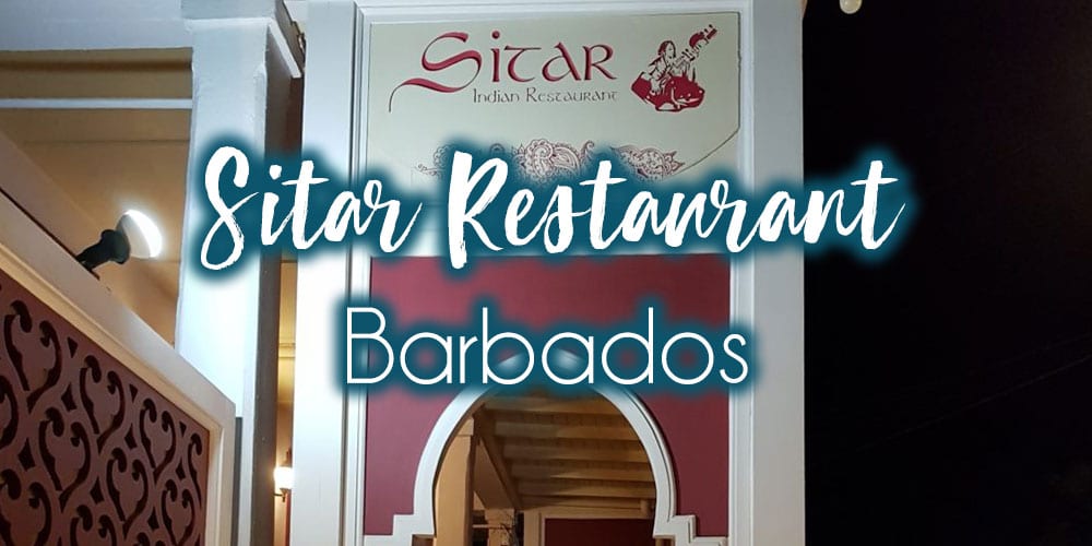 Sitar Barbados The Best Indian Food — Wandering Bajans