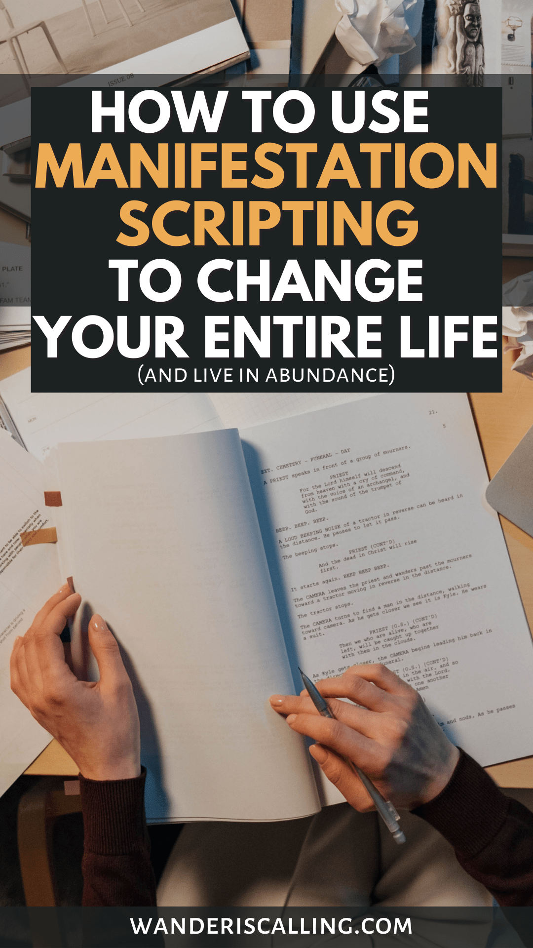 Use Manifestation Scripting To Change Your Entire Life