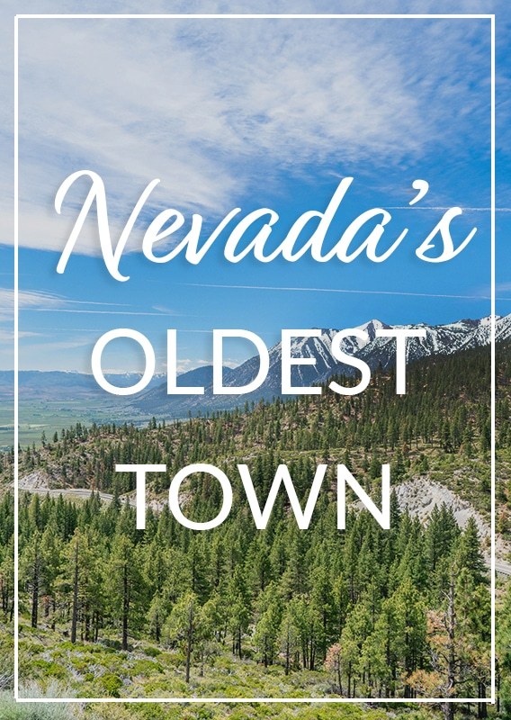A Visit to Nevada's Oldest Town Wanderlust Crew