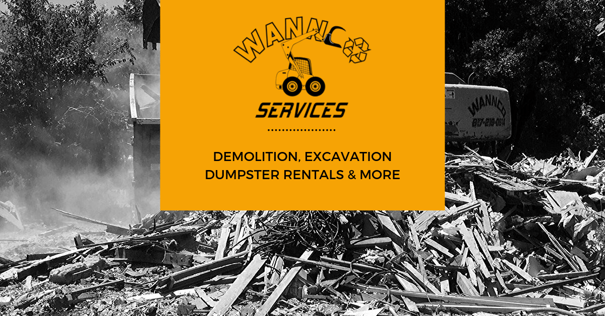 Wannco Services Dumpster Rentals & Demolition Contractor Granbury, TX